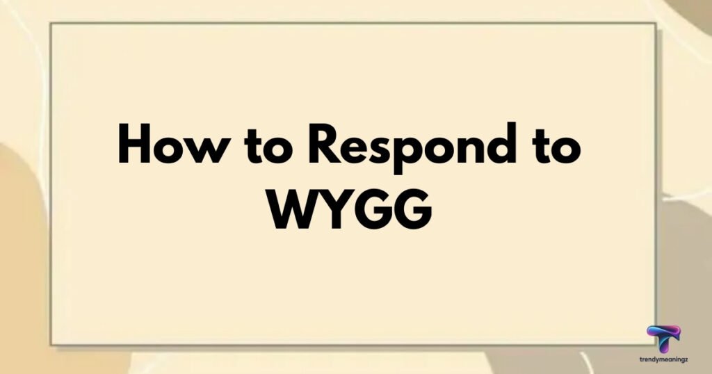 WYGG Meaning in Text displayed inside a texting conversation bubble
Two friends chatting casually using internet slang on smartphones
Simple breakdown of WYGG meaning in text for beginners and teens