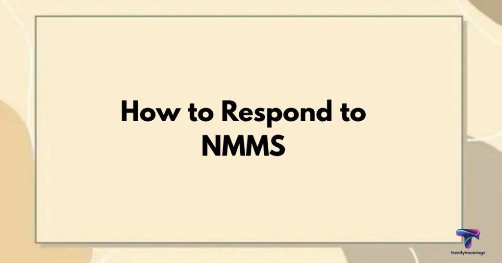 How-to-Respond-to-NMMS