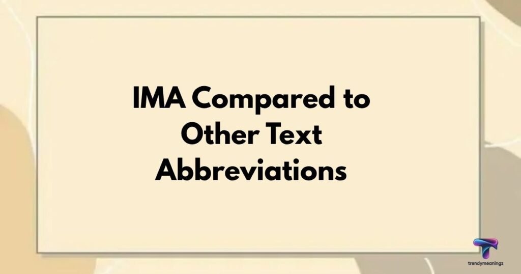 IMA-Compared-to-Other-Text-Abbreviations