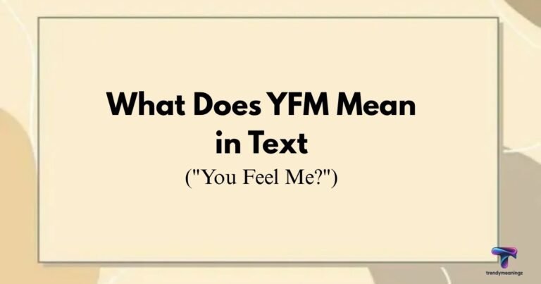 What-Does-YFM-Mean-in-Text