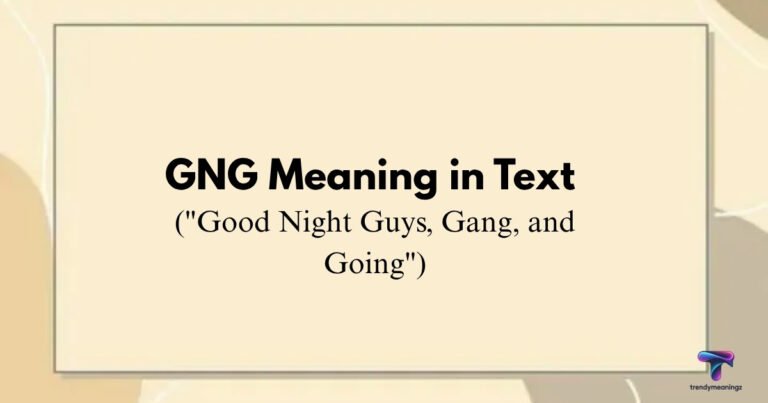 what-does-gng-mean-in-texting